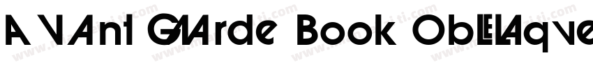 Avant Garde Book Oblique BT mfgpctt字体转换
